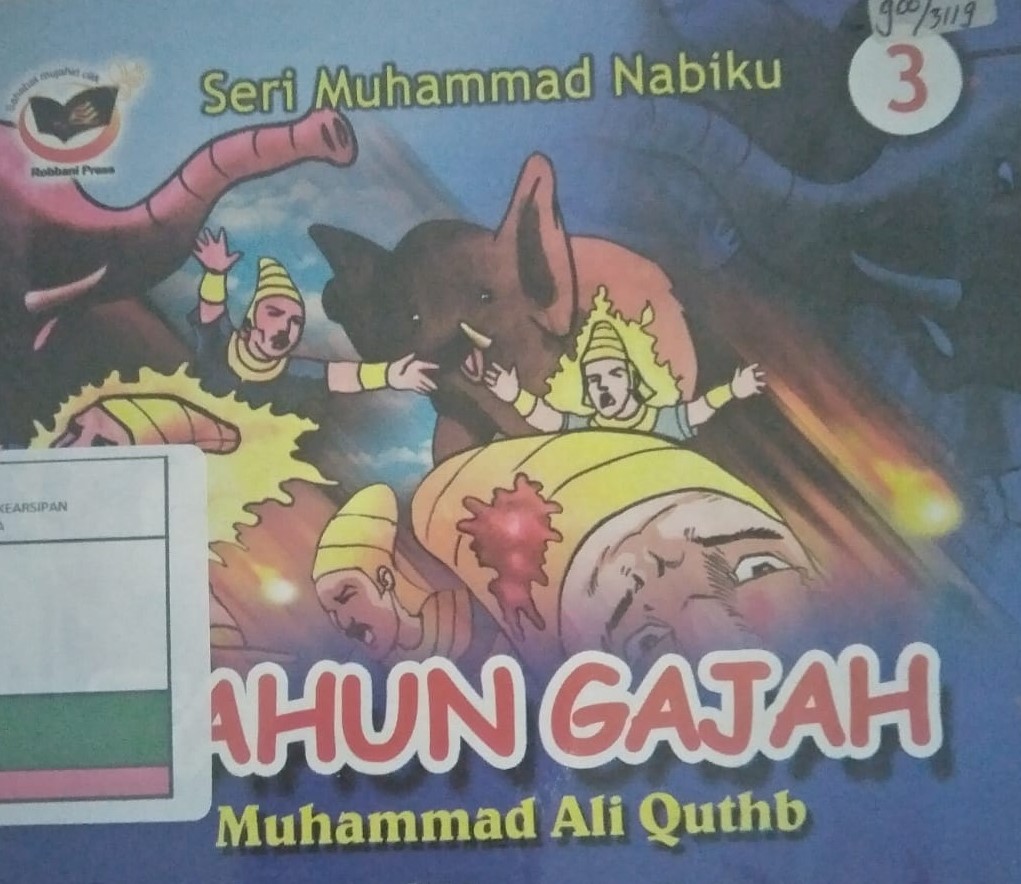 Seri Muhammad Nabiku 3 : Tahun Gajah