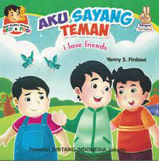 Aku sayang teman = ilove friends