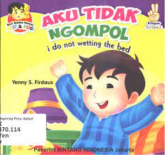 Aku tidak ngompol = i do not wetting the bed