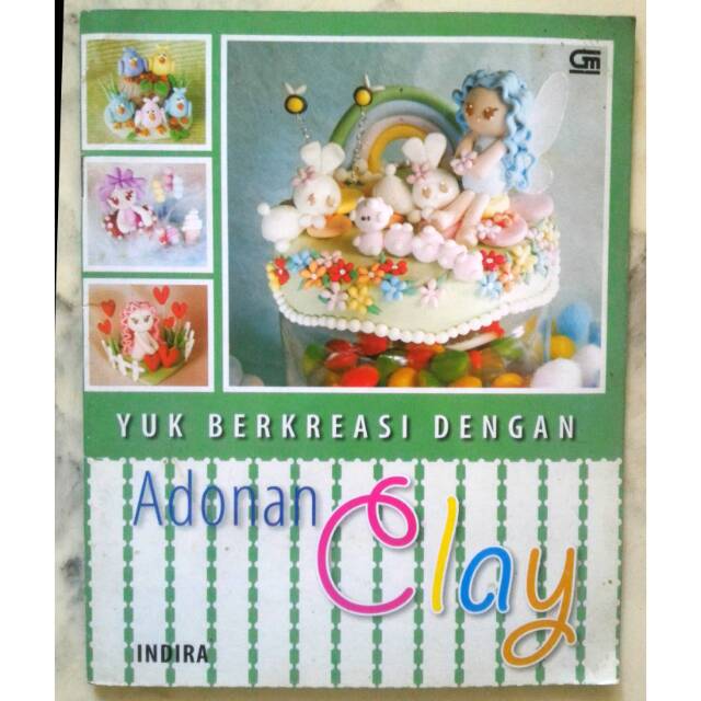 Yuk berkreasi dengan adonan clay