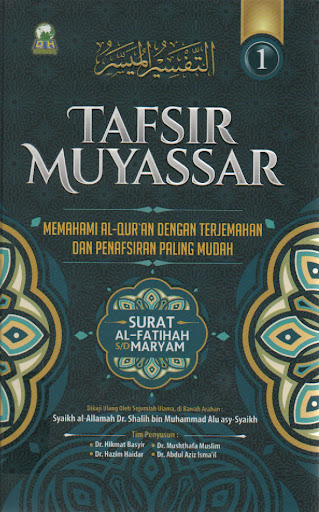 Tafsir Muyassar 1 : Surat Al-Fatihah s/d Maryam / Hikmah Basyir