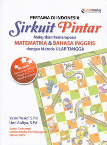 Sirkuit Pintar : melejitkan kemampuan menghafal matematika & bahasa inggris dengan metode ular tangga