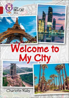 Welcome to my city / Charlotte Raby; William Alvarez