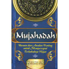 Mujahadah : Bacaan dan amalan penting untuk mempercepat terkabulnya hajat