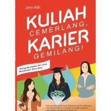 Kuliah cemerlang, karier gemilang!