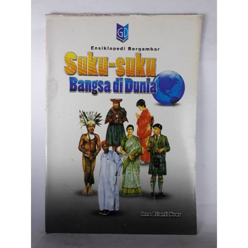 Ensiklopedi bergambar suku-suku bangsa di dunia : penduduk dunia dari Amerika Utara hingga Oceania
