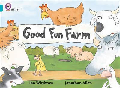 Good fun farm / Ian Whybrow and Jonathan Allen