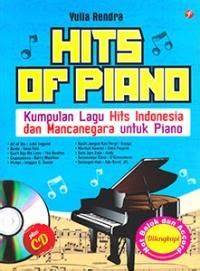Hits of piano : kumpulan lagu hits indonesia dan mancanegara untuk piano