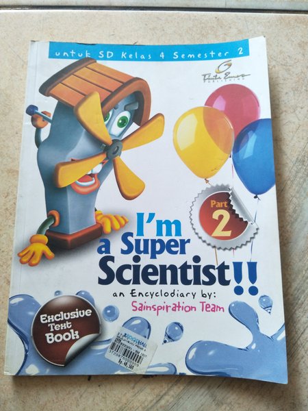 I'm a super scientist!! part 2 : an encyclodiary untuk SD/MI kelas 4 semester 2
