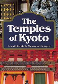 The Temples of Kyoto / Donald Richie ; fotografer, Alexandre Georges