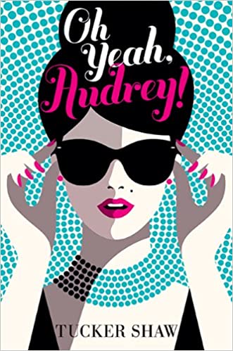 Oh yeah, Audrey!