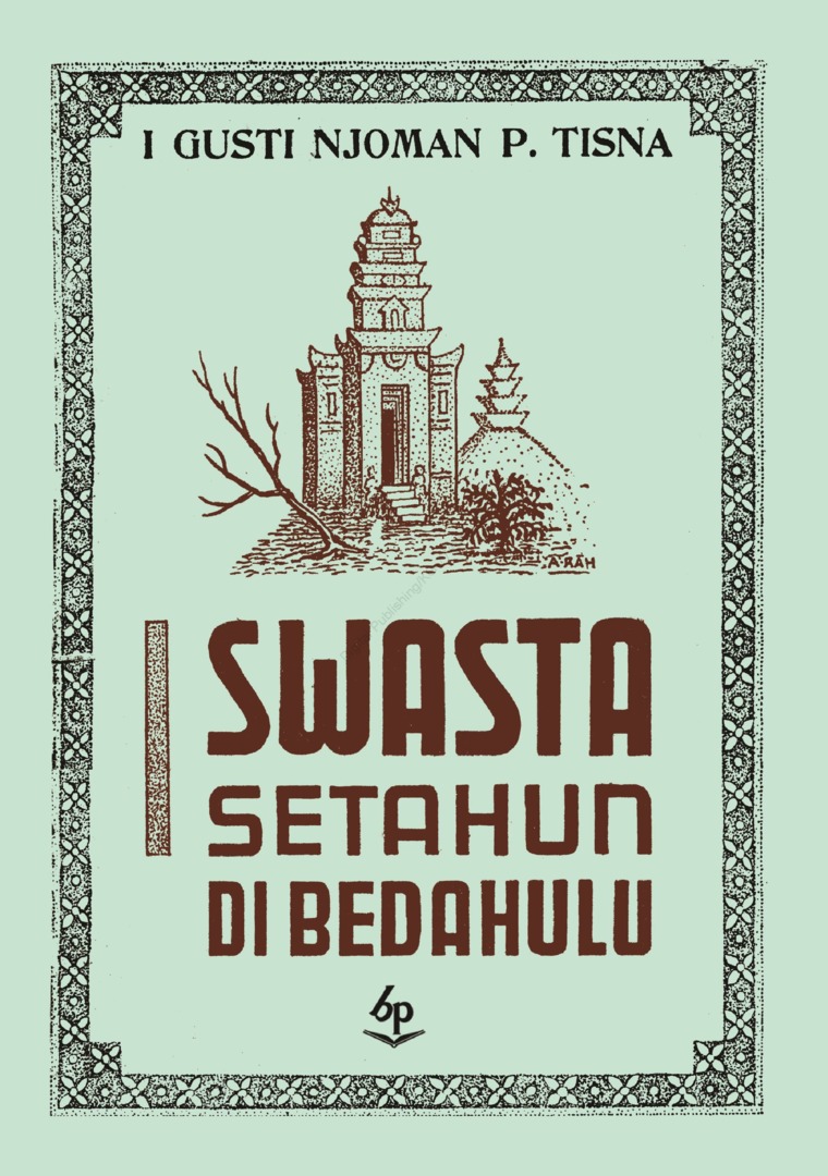 I Swasta Setahun di Bedahulu / A.A. Pandji Tisna