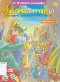 The Great Prophet ( Nabi Ilyas A.S ) : Fascinating moments and Stories Behind