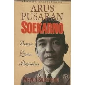 Arus Pusaran Soekarno / Mayon Soetrisno