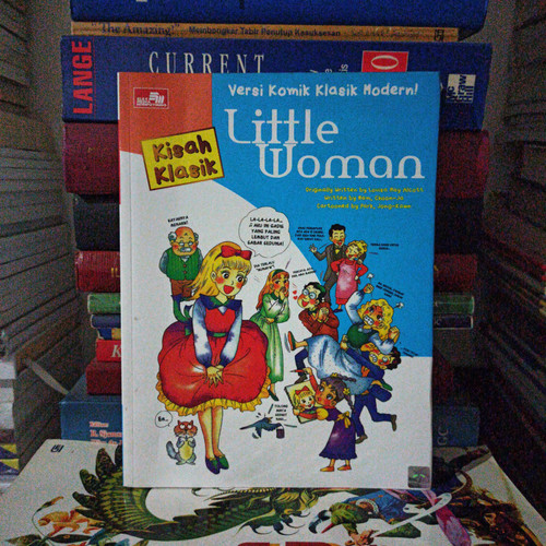 Kisah Klasik :  Little Woman / Louisa May Alcott