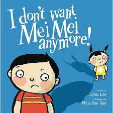 I Don't Want Mei Mei Anymore ! / Lynn Lee