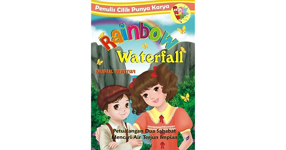 Penulis Cilik Punya Karya : Rainbow Waterfall