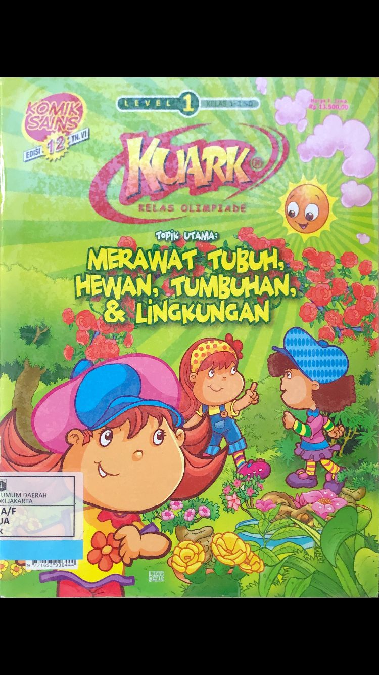 KUARK Kelas Olimpiade Topik Utama ; : Merawat Tubuh, Hewan, Tumbuhan, & LIngkungan
