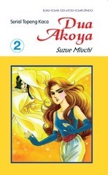 Serial topeng kaca : Dua akoya buku 2