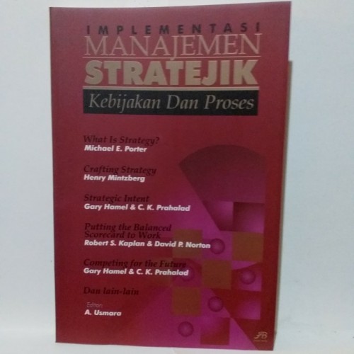 Implementasi Manajemen Stratejik : Kebijakan dan Proses