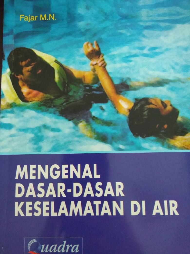 Mengenal dasar-dasar keselamatan di air