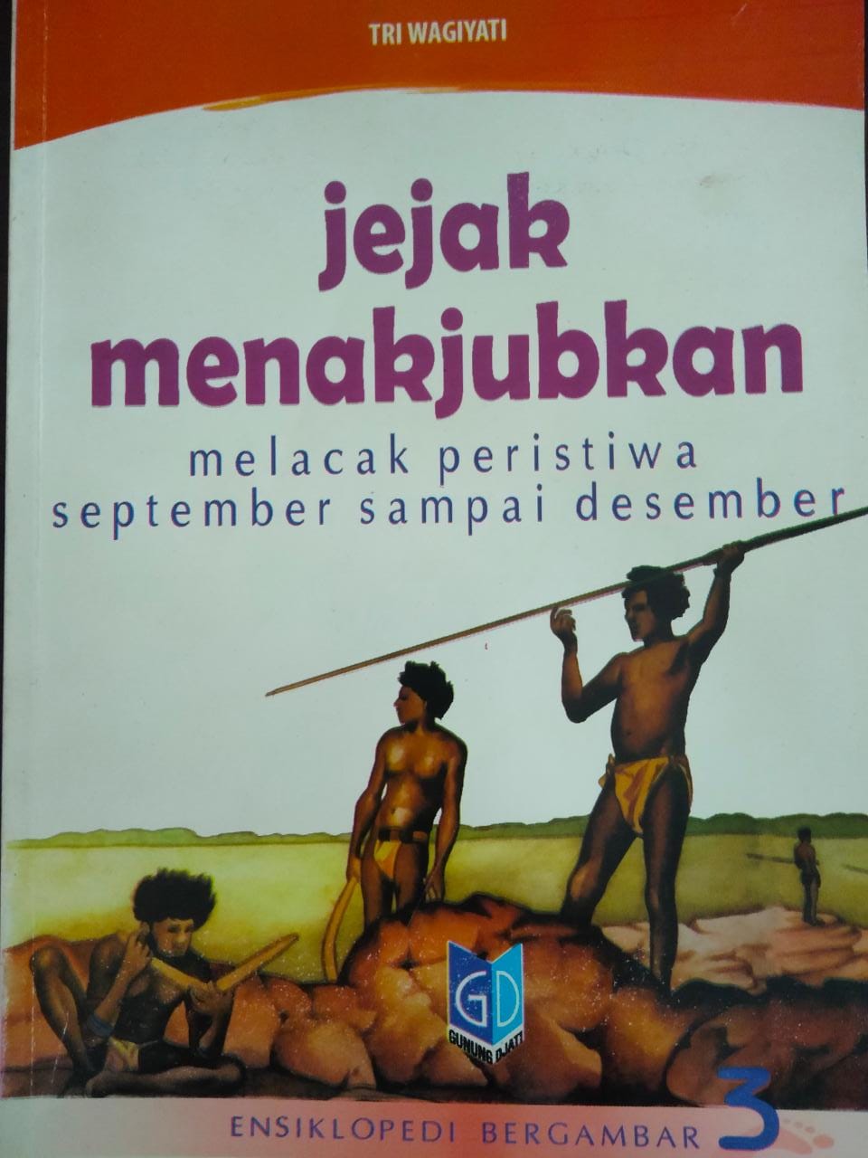 Ensiklopedi. bergambar. : jejak menakjubkan 3