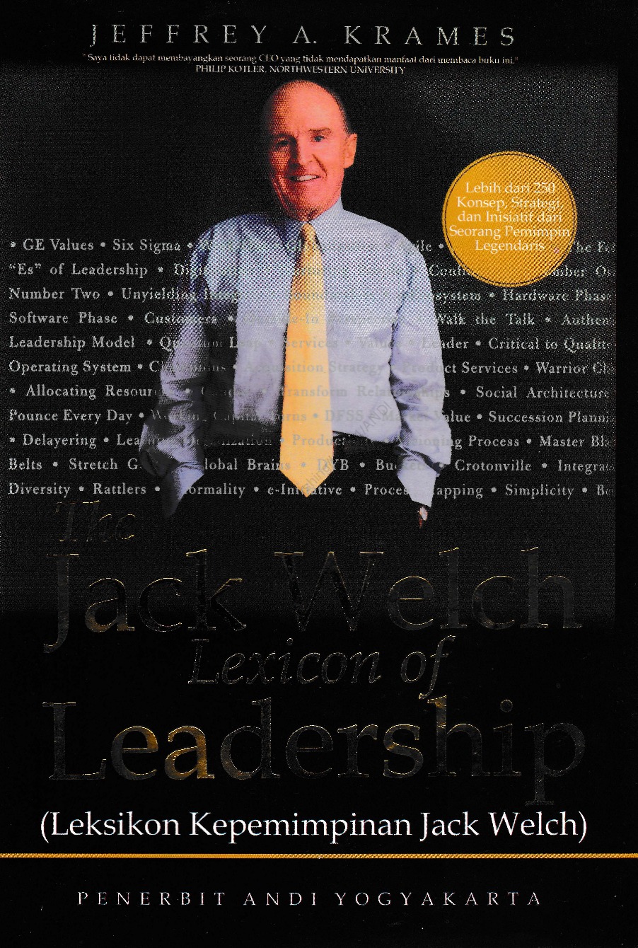 The Jack Welch Lexion Of Leadership : Leksikon Kepemimpinan Jack Welch