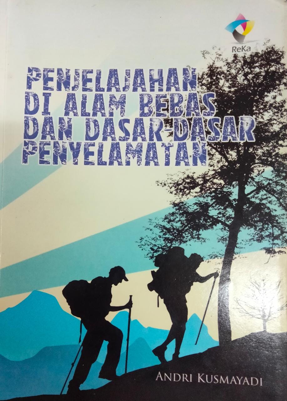 Penjelajahan di alam bebas dan dasar-dasar penyelamatan