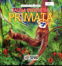Lift The Flap Book : Fauna Indonesia Primata / Erlangga For Kids