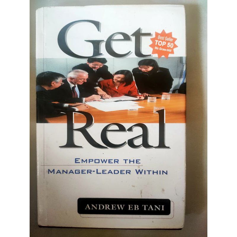 Get Real : Empower the Manager-Leader Within