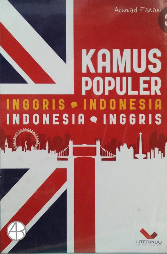 Kamus Populer : Inggris - Indonesia, Indonesia - Inggris