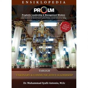 Ensiklopedia PROLM Prophetic Leadership and Management Wisdom : Tabligh Visionary and Communicative Leadership