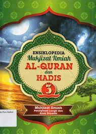 Ensiklopedia Mukjizat ilmiah Al-Quran dan Hadis 3 : Mukjizat Ilmiah Penciptaan Langit dan Alam Semesta