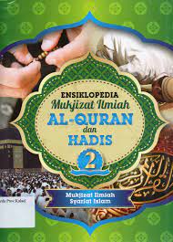 Ensiklopedia Mukjizat ilmiah Al-Quran dan Hadis 2 : Mukjizat Ilmiah Syariat Islam
