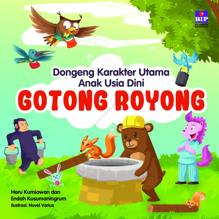 Dongeng Karakter Utama Anak Usia Dini : Gotong-Royong
