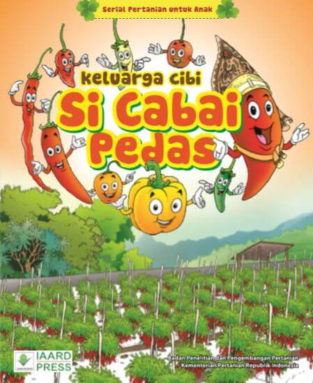 Serial pertanian untuk anak : Keluarga cibi si cabai pedas