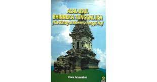 Asal-Usul Bhinneka Tunggal Ika = The History of Bhinneka Tunggal Ika