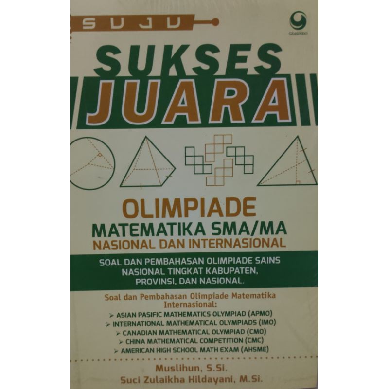 SUJU - Sukses Juara : Olimpiade Matematika SMA/MA Nasional dan Internasional