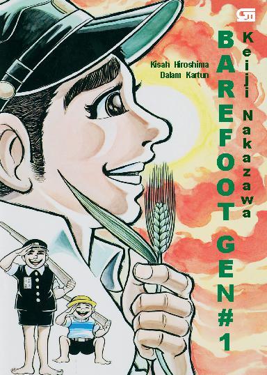 Barefoot Gen Jilid I : Kisah Hiroshima dalam Kartun