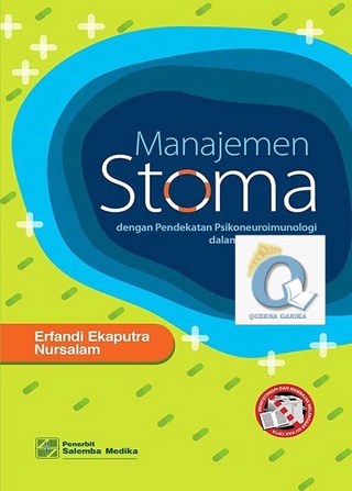 Manajemen Stoma dengan Pendekatan Psikoneuroimunologi dalam Paradigma Baru