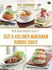 Mengangkat Gizi dan Kuliner Makanan Rumah Sakit
