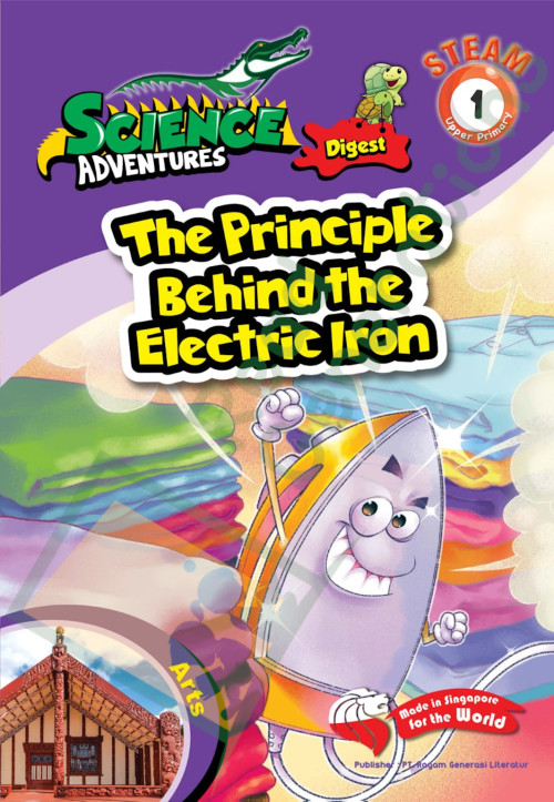 Science adventures digest 1 : The principle behind the electric iron