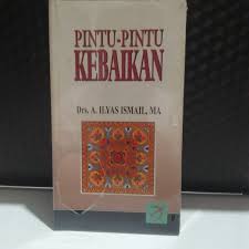Pintu-pintu Kebaikan / A. Ilyas Ismail