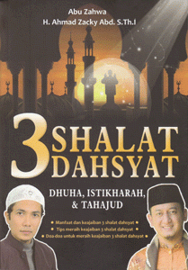 3 Shalat dahsyat : dhuha, istikharah, tahajud