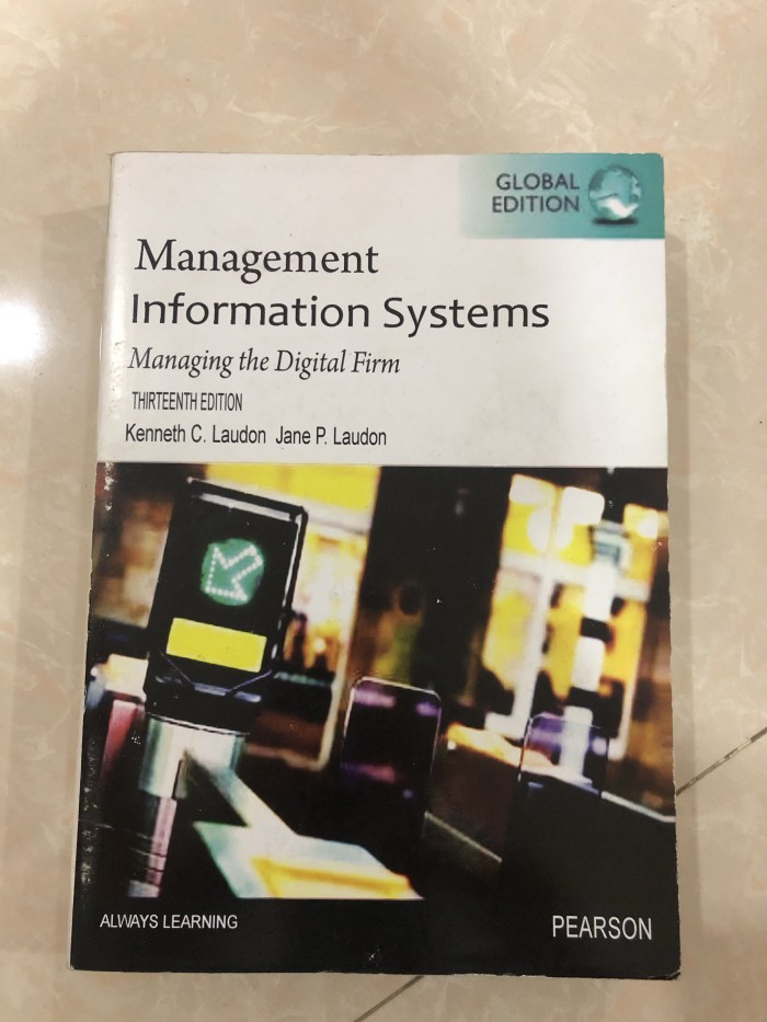 Management information systems :  managing the digital firm / Kenneth C. Laudon, Jane P. Laudon