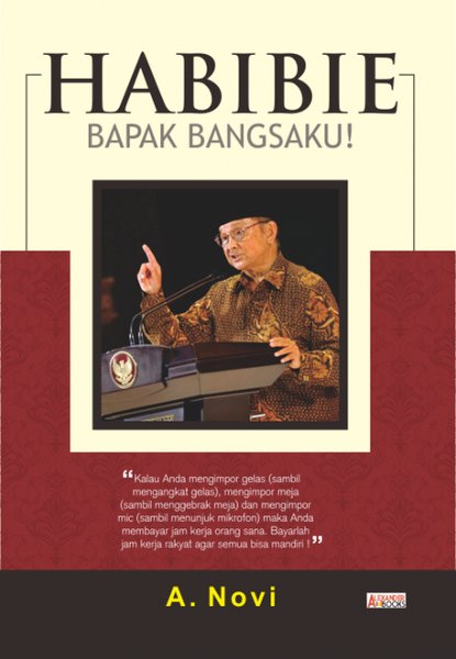 Habibie, bapak bangsaku!