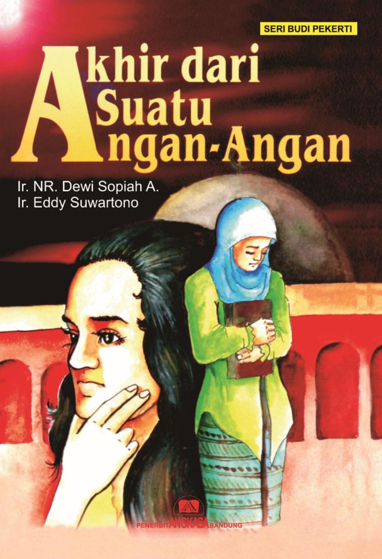 Akhir dari suatu angan - angan / Dewi sopiah