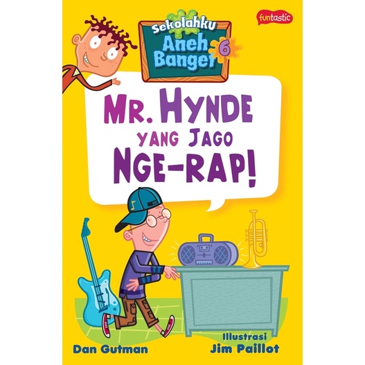 Sekolahku aneh banget 6 : Mr. Hynde yang jago nge-rap !