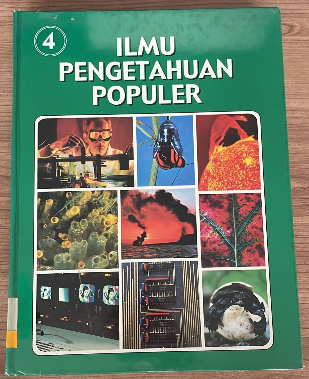 Ilmu Pengetahuan Populer 4 : Ilmu Pengetahuan Lingkungan, Ilmu Kimia, Ilmu Fisika