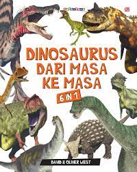 Dinosaurus dari masa ke masa : 6 in 1